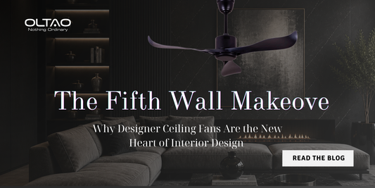 The Fifth Wall Makeover: Why Designer Ceiling Fans Are the New Heart of Interior Design (2026)