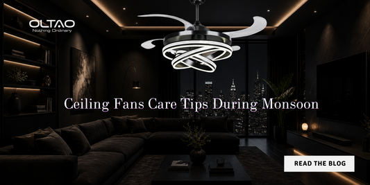 Ceiling fans care tips during monsoon
